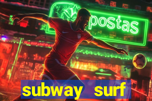 subway surf deposito 1 real